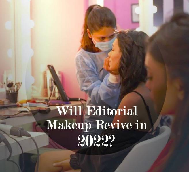 Will editorial makeup revive in 2022?